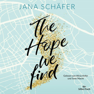 Jana Schäfer: Edinburgh-Reihe 2: The Hope We Find