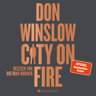 Don Winslow: City on Fire (ungekürzt)