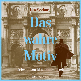 Uta Seeburg: Das wahre Motiv (ungekürzt)