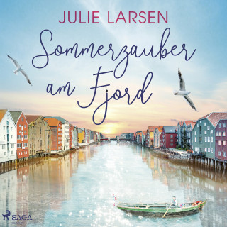 Julie Larsen: Sommerzauber am Fjord