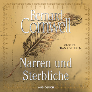 Bernard Cornwell: Narren und Sterbliche