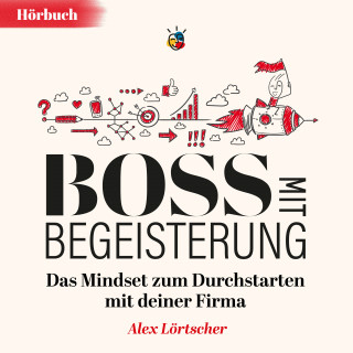 Alex Lörtscher: Boss mit Begeisterung