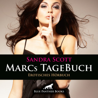 Sandra Scott: Marcs TageBuch / Erotik Audio Story / Erotisches Hörbuch