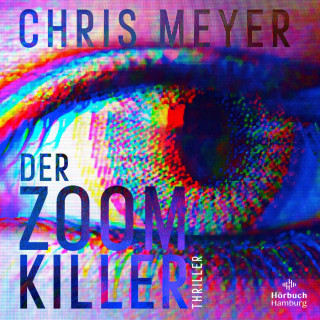 Chris Meyer: Der Zoom-Killer (Tom-Bachmann-Serie 2)
