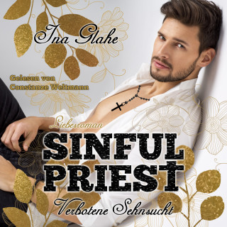 Ina Glahe: Sinful Priest - Verbotene Sehnsucht