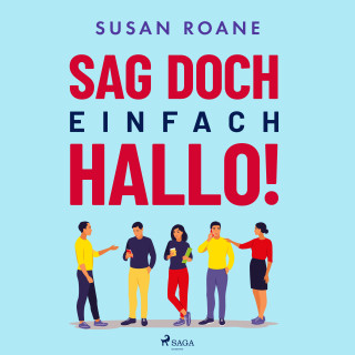 Susan RoAne: Sag doch einfach Hallo!