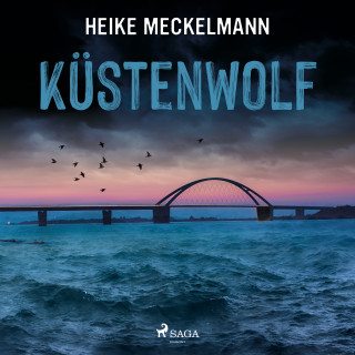 Heike Meckelmann: Küstenwolf: Fehmarn-Krimi (Kommissare Westermann und Hartwig 4)