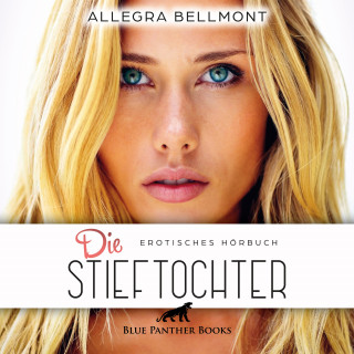 Allegra Bellmont: Die Stieftochter / Erotik Audio Story / Erotisches Hörbuch