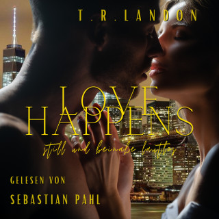T. R. Landon: Love happens: still und beinahe lautlos