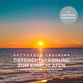 Autogenes Training zum Einschlafen: Autogenes Training zum Einschlafen