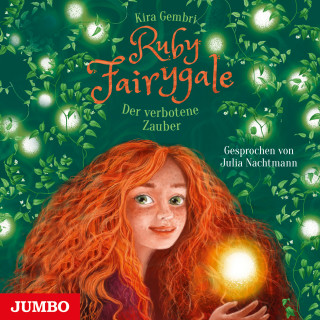 Kira Gembri: Ruby Fairygale. Der verbotene Zauber [Band 5]