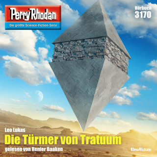 Leo Lukas: Perry Rhodan 3170: Die Türmer von Tratuum