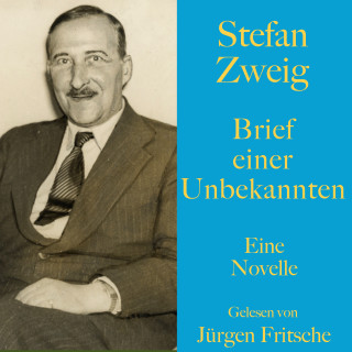 Stefan Zweig: Stefan Zweig: Brief einer Unbekannten