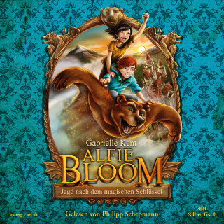 Gabrielle Kent: Alfie Bloom 2: Jagd nach dem magischen Schlüssel