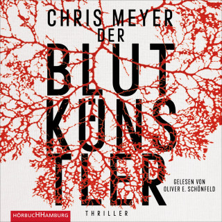 Chris Meyer: Der Blutkünstler (Tom-Bachmann-Serie 1)