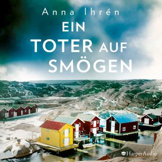 Anna Ihrén: Ein Toter auf Smögen (ungekürzt)