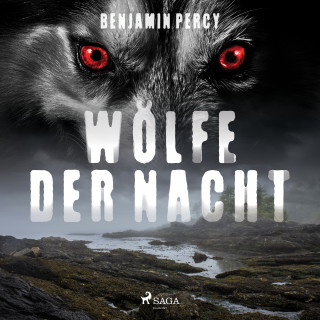 Benjamin Percy: Wölfe der Nacht