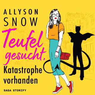 Allyson Snow: Teufel gesucht, Katastrophe vorhanden