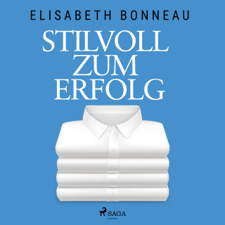 Elisabeth Bonneau: Stilvoll zum Erfolg