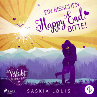 Saskia Louis: Ein bisschen Happy End, bitte! (Verliebt in Eden Bay 9)