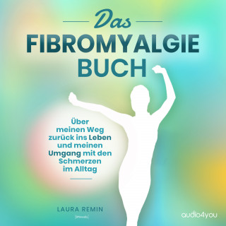 Laura Remin: Das Fibromyalgie Buch