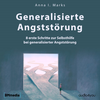 Anna Ina Marks: Generalisierte Angststörung