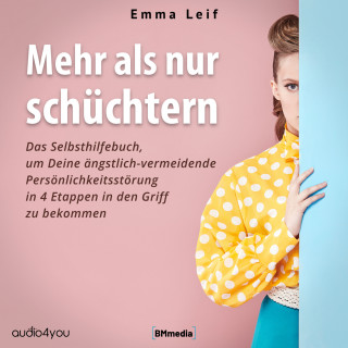 Emma Leif: Mehr als nur schüchtern