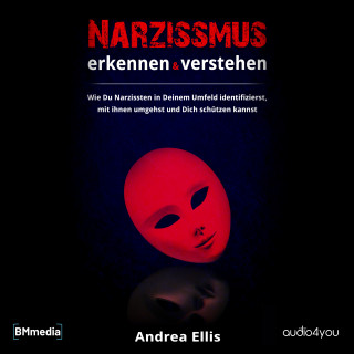 Andrea Ellis: Narzissmus erkennen und verstehen