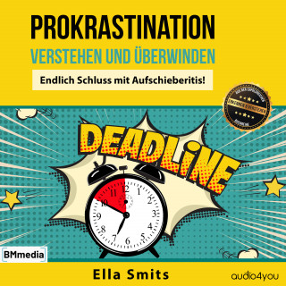 Ella Smits: Prokrastination verstehen und überwinden