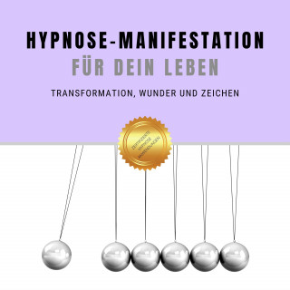 Institut für angewandte Hypnose: Selbsthypnose für Transformation, Wunder & Zeichen