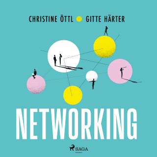 Christine Öttl, Gitte Härter: Networking
