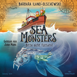 Barbara Iland-Olschewski: Sea Monsters – Bitte nicht füttern! (Sea Monsters 2)