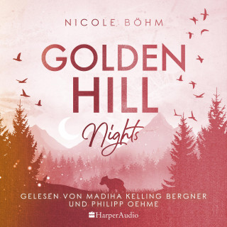 Nicole Böhm: Golden Hill Nights (ungekürzt)