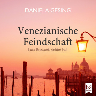 Daniela Gesing: Venezianische Feindschaft