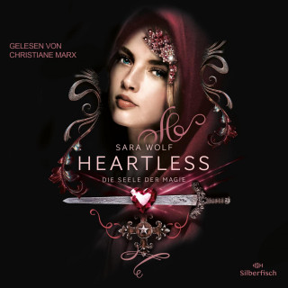 Sara Wolf: Heartless 3: Die Seele der Magie