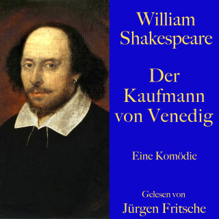 William Shakespeare: William Shakespeare: Der Kaufmann von Venedig