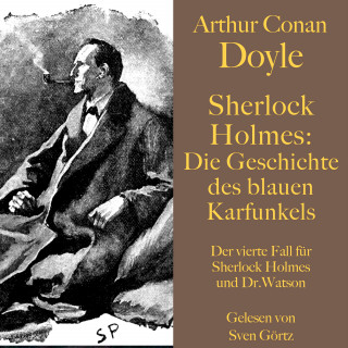 Arthur Conan Doyle: Sherlock Holmes: Der blaue Karfunkel