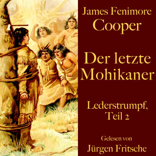 James Fenimore Cooper: James Fenimore Cooper: Der letzte Mohikaner