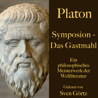 Platon: Platon: Symposion – Das Gastmahl