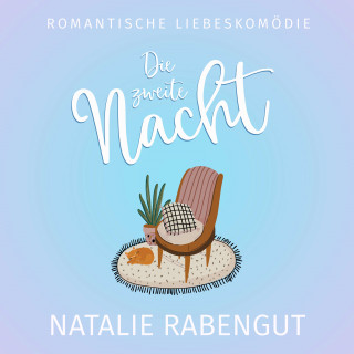 Natalie Rabengut: Die zweite Nacht