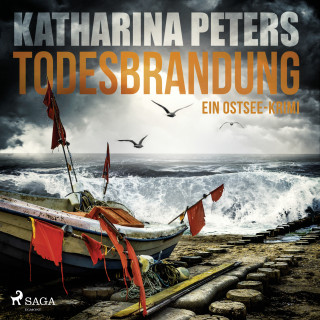 Katharina Peters: Todesbrandung: Ein Ostsee-Krimi (Emma Klar ermittelt 7)