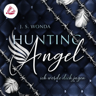 J. S. Wonda: Hunting Angel. Ich werde dich Jagen