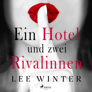 Lee Winter: Ein Hotel und zwei Rivalinnen