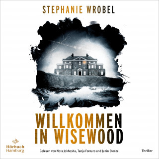 Stephanie Wrobel: Willkommen in Wisewood