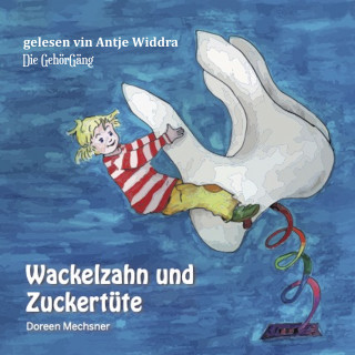 Doreen Mechsner: Wackelzahn und Zuckertüte