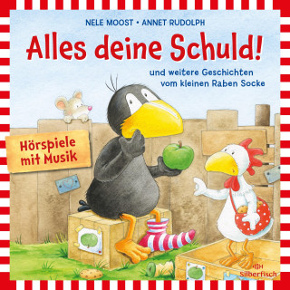 Nele Moost: Alles deine Schuld! (Der kleine Rabe Socke)