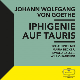 Johann Wolfgang von Goethe: Iphigenie auf Tauris