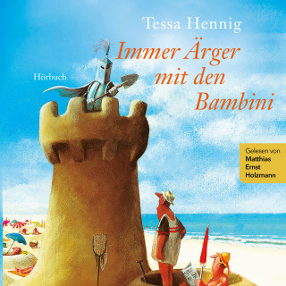 Tessa Hennig: Immer Ärger mit den Bambini