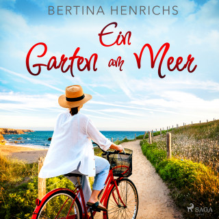 Bertina Henrichs: Ein Garten am Meer