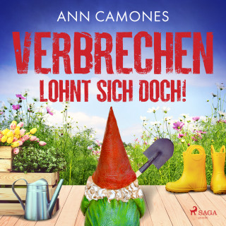 Ann Camones: Verbrechen lohnt sich doch!